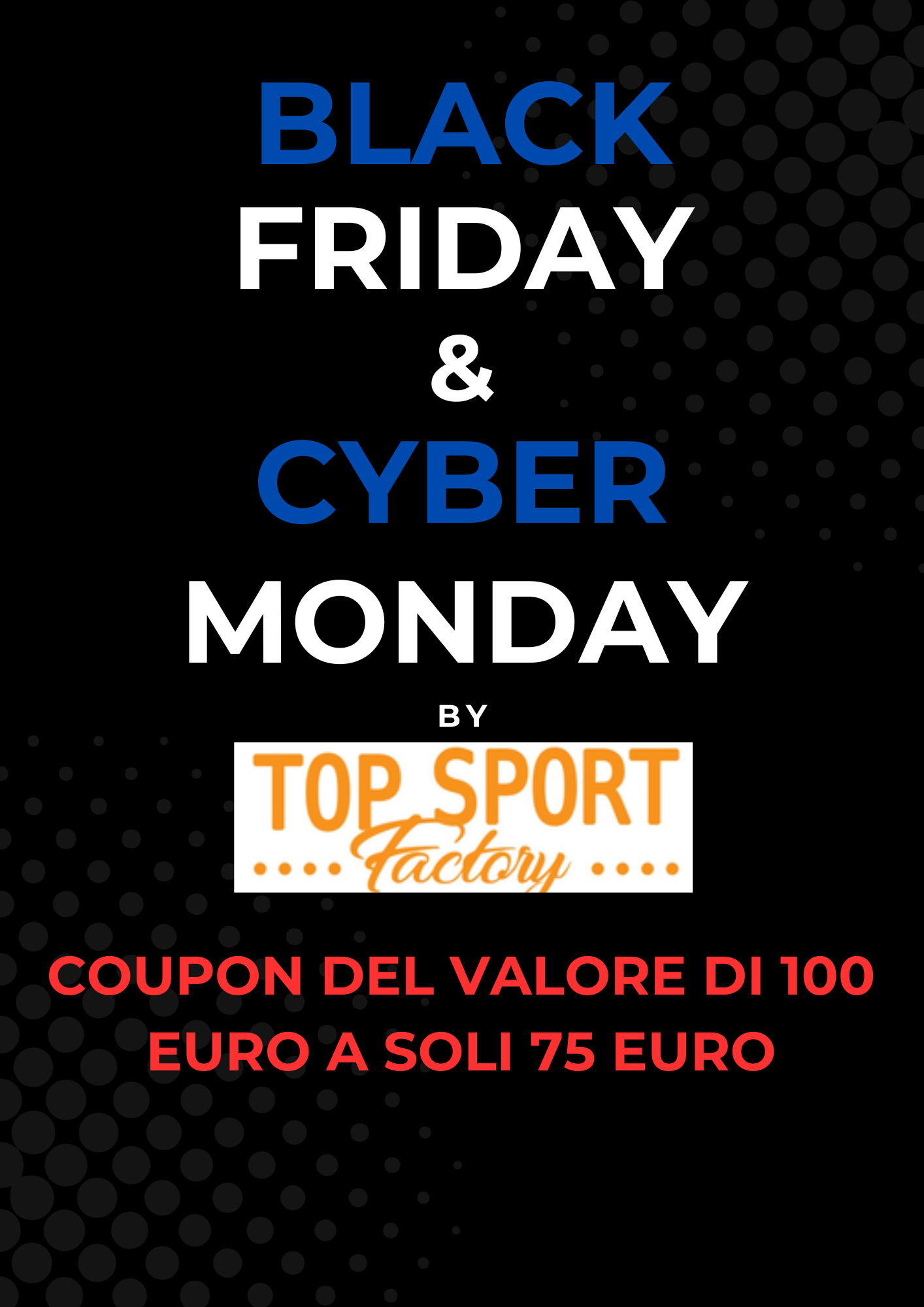 BLACK FRIDAY & CYBER MONDAY COUPON